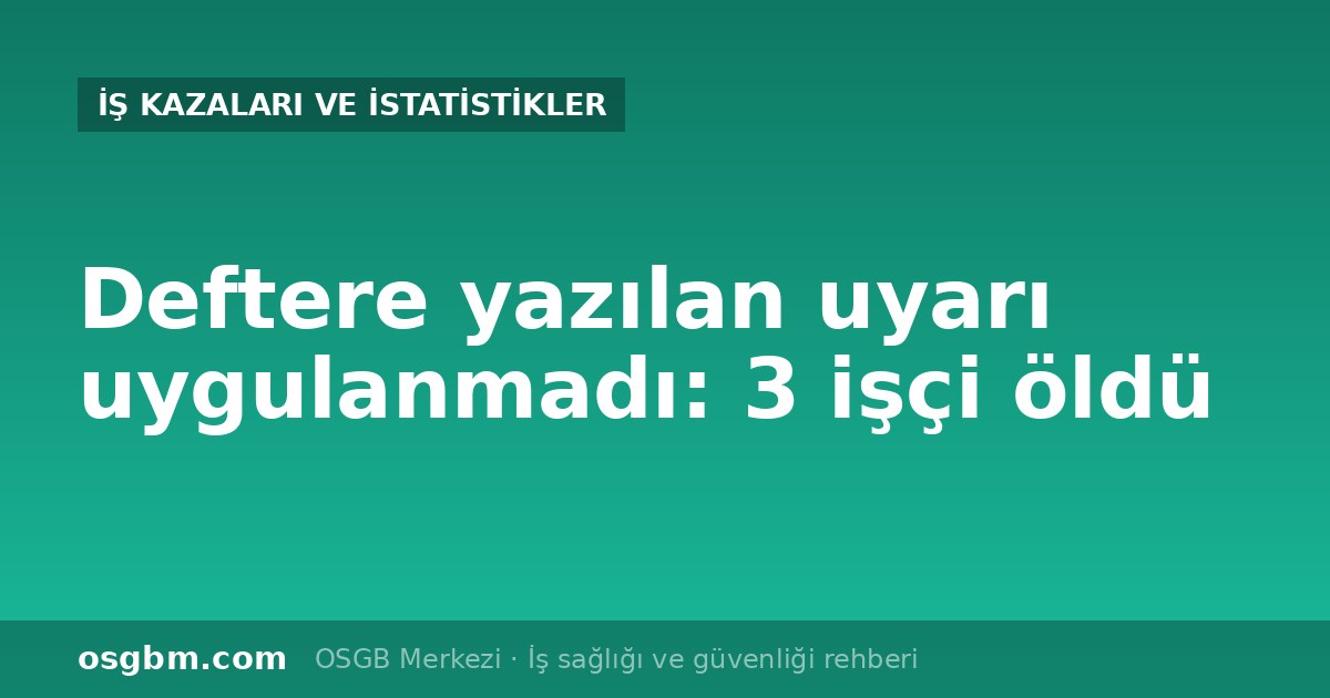 Samsun fabrika davası: Deftere yazılan uyarılar ve yönetici sorumluluğu