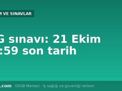 İSG sınavı 13 Aralık: 21 Ekim'e kadar staj onayı ve başvuru