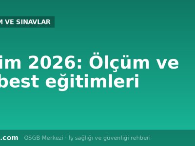ÇSGB Ekim 2026 sertifikalandırma eğitimleri: ölçüm ve asbest